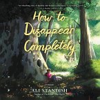 How to Disappear Completely