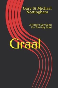 Graal: A Modern Day Graal Quest - Nottingham, Gary St Michael