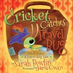 Cricket Catches the Travel Bug (eBook, ePUB)