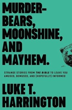 Murder-Bears, Moonshine, and Mayhem - Harrington, Luke T