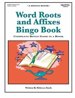 Word Roots and Affixes Bingo Book: Complete Bingo Game In A Book - Stark, Rebecca