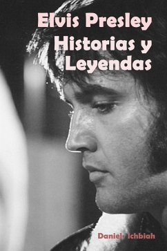 Elvis Presley: Historias y Leyendas (eBook, ePUB) - Ichbiah, Daniel