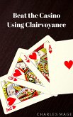 Beat the Casino Using Clairvoyance (eBook, ePUB)