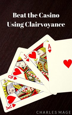 Beat the Casino Using Clairvoyance (eBook, ePUB) - Mage, Charles