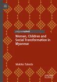 Women, Children and Social Transformation in Myanmar (eBook, PDF)