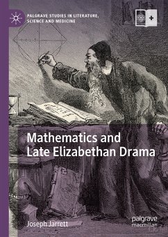 Mathematics and Late Elizabethan Drama (eBook, PDF) - Jarrett, Joseph