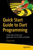 Quick Start Guide to Dart Programming (eBook, PDF)