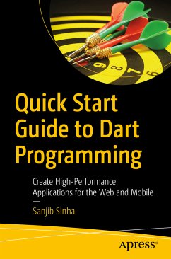 Quick Start Guide to Dart Programming (eBook, PDF) - Sinha, Sanjib