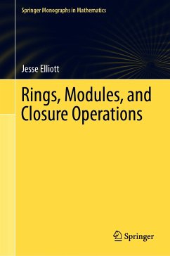 Rings, Modules, and Closure Operations (eBook, PDF) - Elliott, Jesse