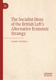 The Socialist Ideas of the British Left’s Alternative Economic Strategy (eBook, PDF)