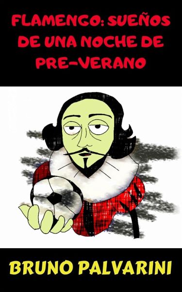 Flamengo: sueños de una noche de pre-verano. (eBook, ePUB)