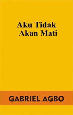 Cover Aku Tidak Akan Mati (eBook, ePUB)
