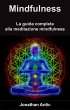 Mindfulness: La guida completa alla... - Bild 1