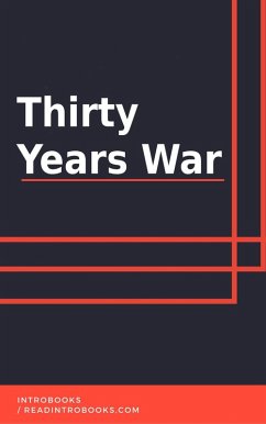 Thirty Years War (eBook, ePUB) - Team, IntroBooks