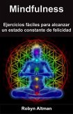 Mindfulness: ejercicios fáciles para alcanzar un estado constante de felicidad (eBook, ePUB)