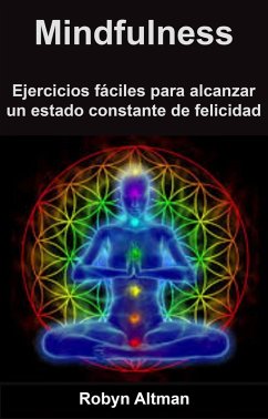 Cover Mindfulness: ejercicios fáciles para alcanzar un estado constante de felicidad (eBook, ePUB)
