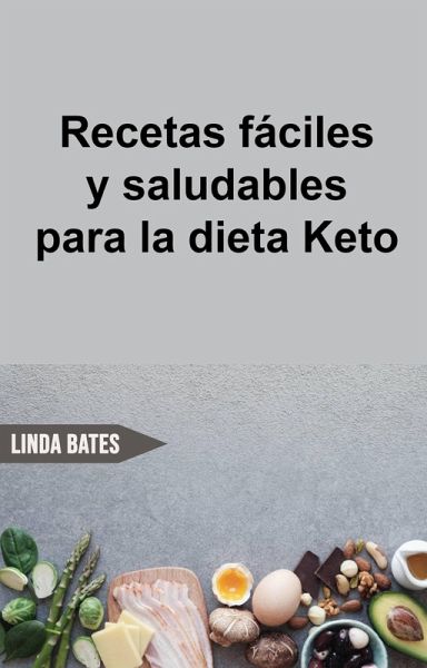 Recetas fáciles y saludables para la dieta Keto (eBook, ePUB) Recetas fáciles y saludables para la dieta Keto (eBook, ePUB)