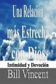 Una Relación más Estrecha con Dios (eBook, ePUB)