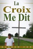 La Croix Me Dit (eBook, ePUB)