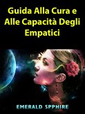 Guida Alla Cura e Alle Capacita Degli Empatici (eBook, ePUB)