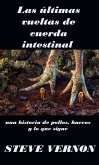 Las últimas vueltas de cuerda intestinal (eBook, ePUB)