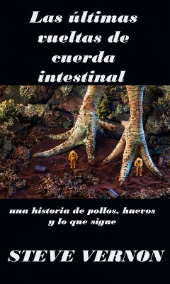 Las últimas vueltas de cuerda intestinal (eBook, ePUB) - Vernon, Steve