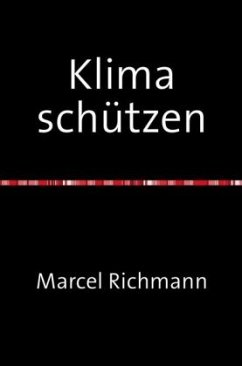 Klima schützen - Richmann, Marcel