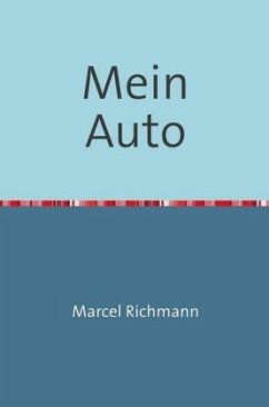 Mein Auto - Richmann, Marcel