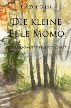 Die kleine Eule Momo - Giese, Lia Zoé