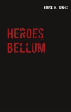Heroes Bellum - Simons, Henrik M.
