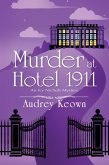 Murder at Hotel 1911 (eBook, ePUB) Murder at Hotel 1911 (eBook, ePUB)