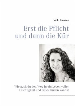 Erst die Pflicht und dann die Kür - Janssen, Vicki