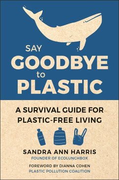 Say Goodbye to Plastic (eBook, ePUB) - Harris, Sandra Ann