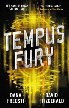 Time Shards - Tempus Fury (eBook, ePUB) - Fredsti, Dana