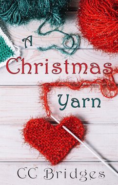 A Christmas Yarn (eBook, ePUB) - Bridges, Cc