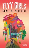 Lux: The New Girl #1 (eBook, ePUB)