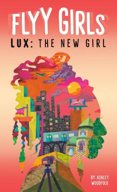 Lux: The New Girl #1 (eBook, ePUB) - Woodfolk, Ashley