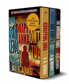 Kidnapping Anna: The Boxed Set (The Kidnapping Anna Trilogy) (eBook, ePUB) - Alvarez, A. B.