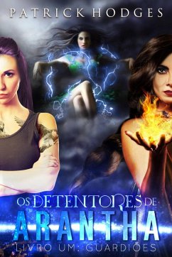 Cover Guardiões (Os Detentores de Arantha Livro 1) (eBook, ePUB)