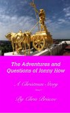 The Adventures and Questions of Jonny How (A Christmas Story, #1) (eBook, ePUB)