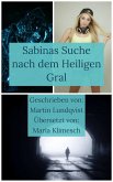 Sabinas Suche nach dem Heiligen Gral (eBook, ePUB)