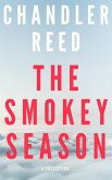 The Smokey Season: A Collection (eBook, ePUB)