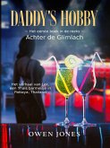 Daddy's Hobby (Achter de Glimlach, #1) (eBook, ePUB) Daddy's Hobby (Achter de Glimlach, #1) (eBook, ePUB)