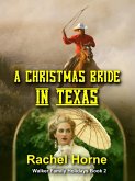 A Christmas Bride in Texas (Walker Family Holidays Book 2) (eBook, ePUB)