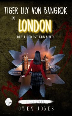 Tiger Lily von Bangkok in London (eBook, ePUB) - Jones, Owen