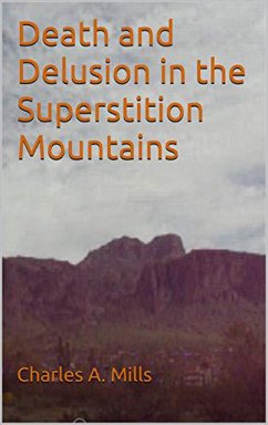 Cover Death and Delusion in the Superstition Mountains (eBook, ePUB)