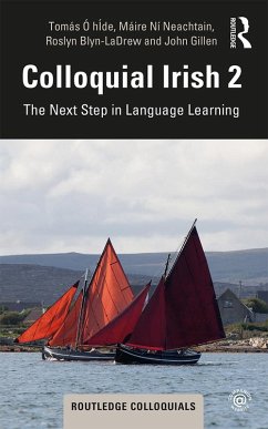 Colloquial Irish 2 (eBook, PDF) - Ó Híde, Tomás; Ní Neachtain, Máire; Blyn-Ladrew, Roslyn; Gillen, John