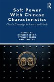 Soft Power With Chinese Characteristics (eBook, PDF)