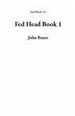 Fed Head Book 1 (eBook, ePUB)