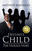 Destiny's Child: The Untold Story (eBook, ePUB)